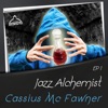 Jazz Alchemist: Cassius Mc Fawner,1