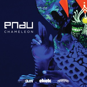 PNAU - Chameleon - 排舞 音樂