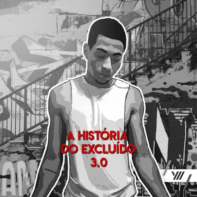 A História do Excluído 3.0 - Single - Gustavo GN