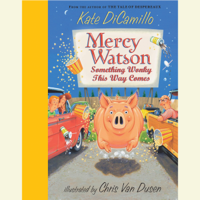 Kate DiCamillo - Mercy Watson #6: Something Wonky This Way Comes (Unabridged) artwork