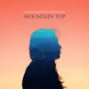 Mountain Top (feat. Alisha Jade) - Single album lyrics, reviews, download