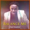 Balance Me - Choirmaster lyrics