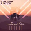 Automatic Future - Single album lyrics, reviews, download