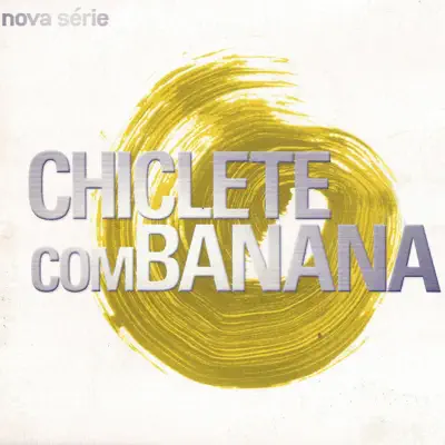 Nova Série - Chiclete Com Banana