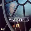 Stream & download Wakefield (Original Motion Picture Soundtrack)