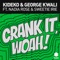 Crank It (Woah!) [feat. Nadia Rose & Sweetie Irie] [Extended Mix] artwork