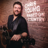 Chris Young - Raised on Country  artwork