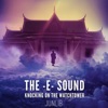 The E Sound - Knockin' on the Watchtower - Single artwork