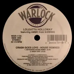 Crash Goes Love (House Remixes) - Loleatta Holloway Crash Goes Love (House Remixes) - Loleatta Holloway