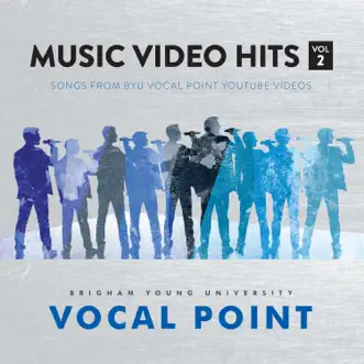 Music Video Hits, Vol. 2 by BYU Vocal Point album reviews, ratings, credits