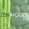 Zen Moods 101 - Healthy Lifestyle with Yoga Music, Quiet Your Mind & Embrace Silence