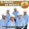 El Trono de Mexico - Te Recordaré