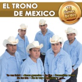 El Trono de Mexico - Te Recordaré