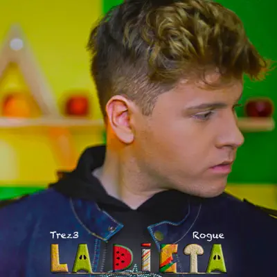 La Dieta (feat. Rogue) - Single - Trez3