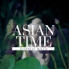 Asian Time - Oriental Music for Buddhist Meditations and Mindfulness