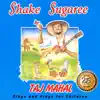 Stream & download Shake Sugaree: Taj Mahal Sings and Plays For Children