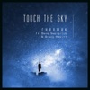 Touch the Sky - Single (feat. Dana Swarbrick & Brock Hewitt) - Single