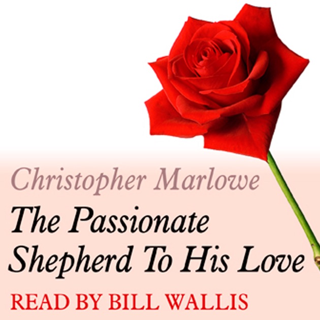christopher marlowe the passionate shepherd