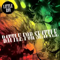 Battle for Seattle by Little Roy album reviews, ratings, credits