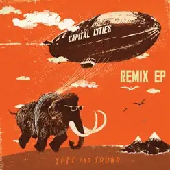 Safe and Sound - Capital Cities