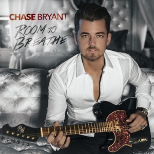 Chase Bryant - Room To Breathe - Line Dance Musique