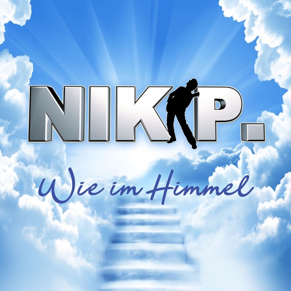 Nik P. - Wie Im Himmel