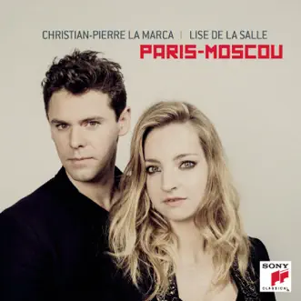 Paris-Moscou by Christian-Pierre La Marca & Lise de la Salle album reviews, ratings, credits