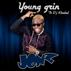 Jonz (feat. DJ Khoded) - Single - Young Grin
