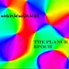 The Planck Epoch EP album lyrics, reviews, download