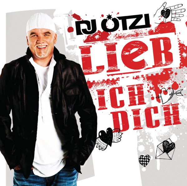 DJ Ötzi - Lieb Ich Dich