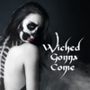 Wicked Gonna Come artwork