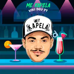 Vixi Deu Pt - Single - MC Kapela Vixi Deu Pt - Single - MC Kapela