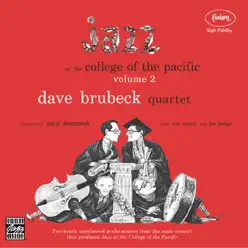 Jazz At College of the Pacific, Vol. 2 (Remastered) - The Dave Brubeck Quartet Jazz At College of the Pacific, Vol. 2 (Remastered) - The Dave Brubeck Quartet