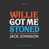 Willie Got Me Stoned (Live) - Single album lyrics, reviews, download