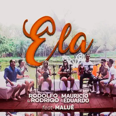 Ela (Ao Vivo) [feat. MaLuê & Sérgio Porto] - Single - Rodolfo e Rodrigo