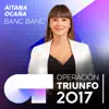 Stream & download Bang Bang (Operación Triunfo 2017) - Single