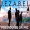 J. E. Z. A. B. E. L (feat. Moises AFK) - Pregadores da Paz lyrics