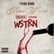 Fine Wine (Remix) [feat. WSTRN] - Yxng Bane lyrics