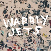 Warbly Jets - The Lowdown