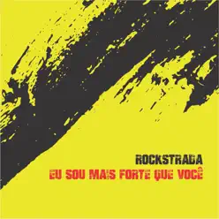 Eu Sou Mais Forte Que Você - Single - Rockstrada