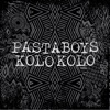Pastaboys & Osunlade - Kolo Kolo