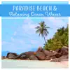 Paradise Beach & Relaxing Ocean Waves - Nature Sounds for Sleep, Meditation, Daydreaming, Zen, Singing Birds album lyrics, reviews, download