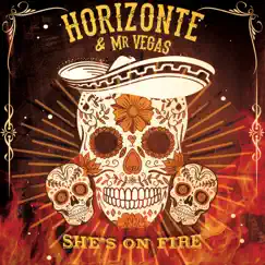 She's on Fire (with Mr. Vegas) - EP by Horizonte album reviews, ratings, credits