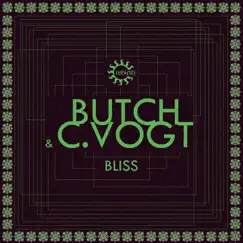 Bliss - Single by Butch & C.Vogt album reviews, ratings, credits