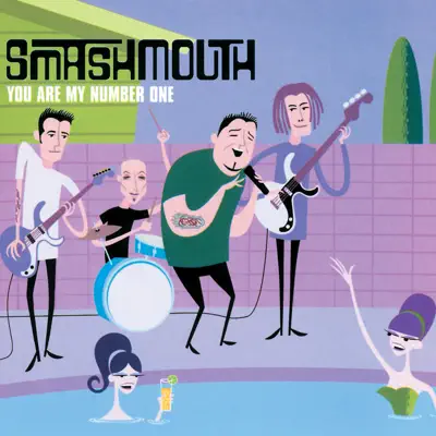 You Are My Number One - Single - Smash Mouth
