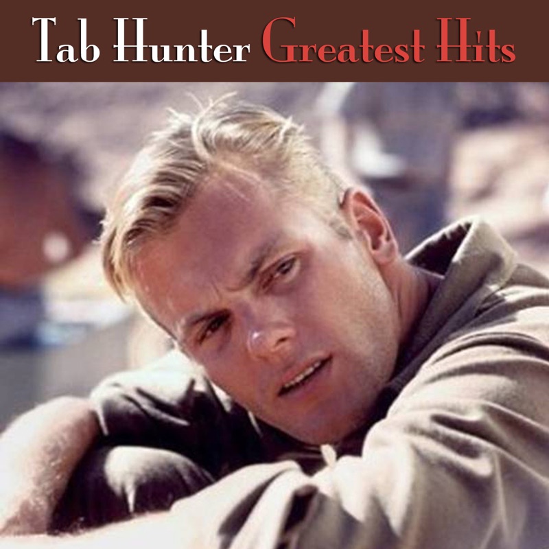 Хантер песни. Tab Hunter. Таб Хантер. Хантер песня.