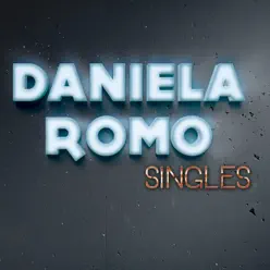 Singles - Daniela Romo