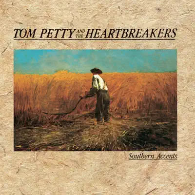 Southern Accents - Tom Petty & The Heartbreakers