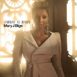 Stairway to Heaven - Single - Mary J. Blige