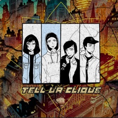 Tell Ur Clique (feat. Swishgod) - Single